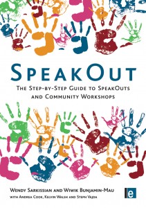 SpeakOut: The step-by-step guide to SpeakOuts and community workshops
